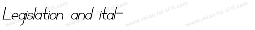 Legislation and ital字体转换